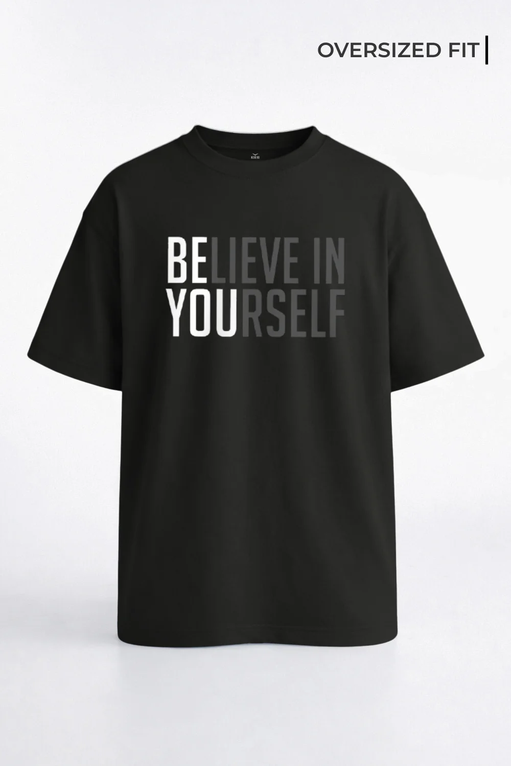 Believe in Yourself Oversized T-Shirt